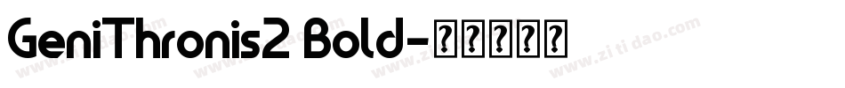 GeniThronis2 Bold字体转换